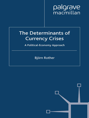 cover image of The Determinants of Currency Crises